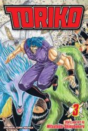 Toriko 03 by Mitsutoshi Shimabukuro