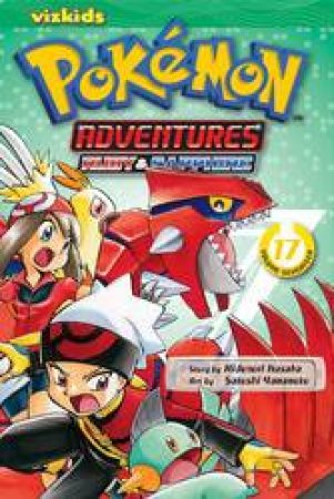 Pokemon Adventures 17 by Hidenori Kusaka & Satoshi Yamamoto