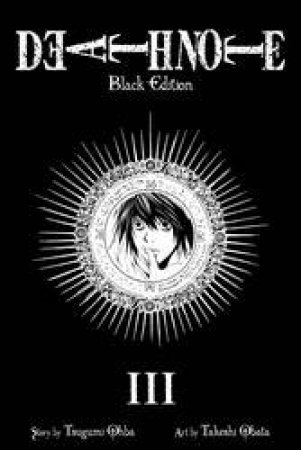 Death Note (Black Edition) 03 by Tsugumi Ohba & Takeshi Obata