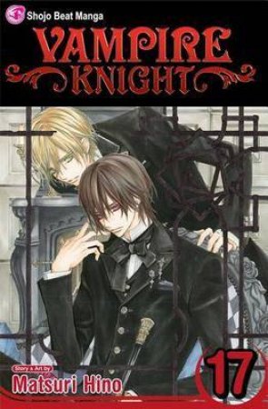 Vampire Knight 17 by Matsuri Hino