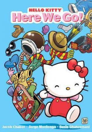 Hello Kitty: Here We Go! by Jorge Monlongo