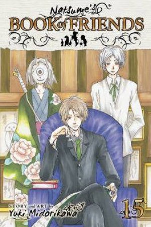 Natsume's Book Of Friends 15 by Yuki Midorikawa