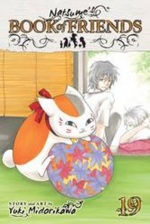 Natsume's Book Of Friends 19 by Yuki Midorikawa