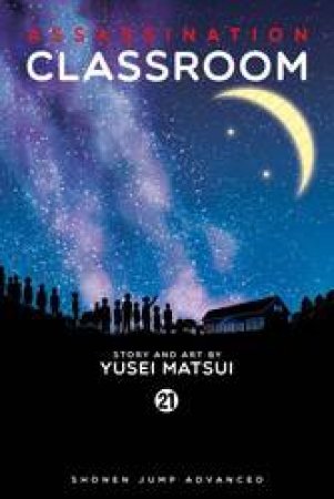 Assassination Classroom 21 by Yusei Matsui