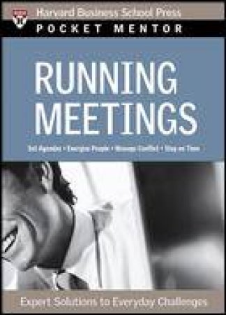 Running Meetings by Harvard Business School Press