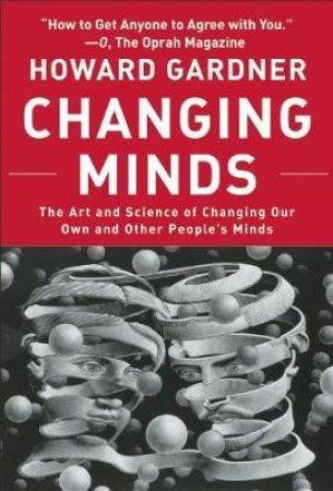 Changing Minds by Howard Gardner