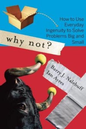 Why Not? by Ian Ayres