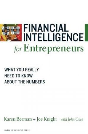 Financial Intelligence for Entrepreneurs by Joe Knight