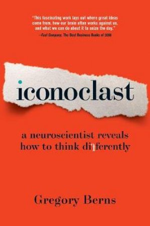 Iconoclast by Gregory Berns