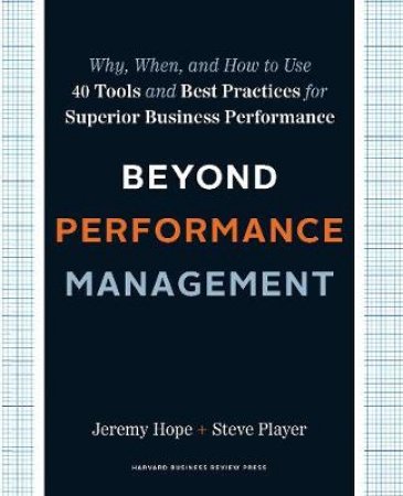 Beyond Performance Management by Steve Player & Jeremy Hope