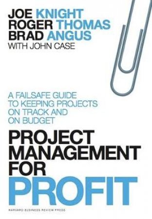 Project Management for Profit by Brad Angus