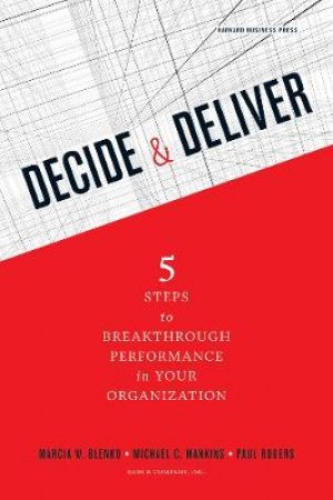 Decide and Deliver by Paul Rogers