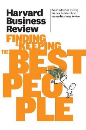 Harvard Business Review on Finding & Keeping the Best People by Harvard Business Review