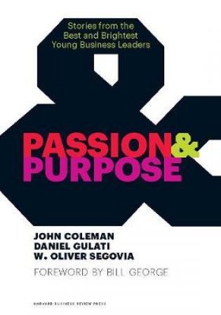 Passion and Purpose by W. Oliver Segovia