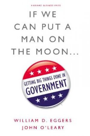 If We Can Put a Man on the Moon by John O'Leary