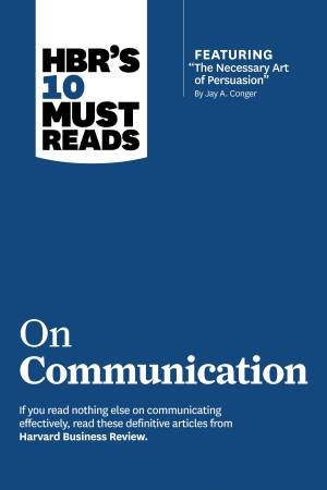 HBR's 10 Must Reads On Communication by Various