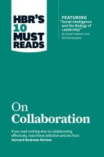 HBRs 10 Must Reads On Collaboration