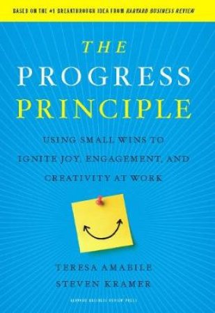 Progress Principle by Steven Kramer