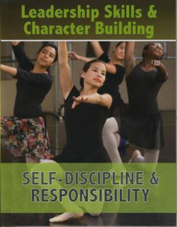 Self-Discipline & Responsibility by Unknown