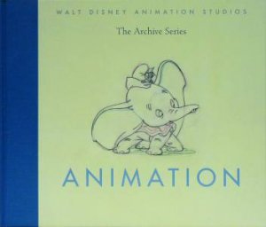 Walt Disney Animation Studios: Archive Series - Animation by None