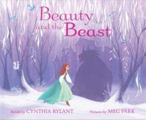 Beauty And The Beast by Cynthia Rylant