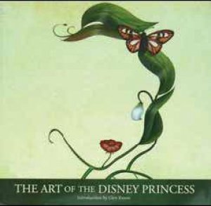 Art of the Disney Princess by Glen Keane