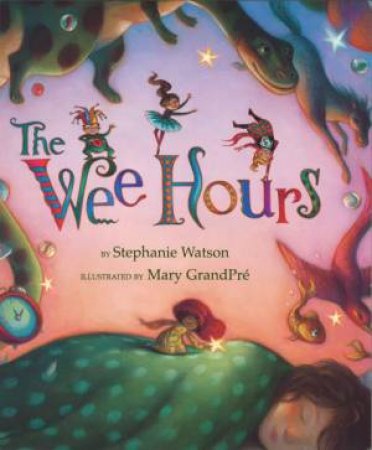 The Wee Hours by Stephanie Watson