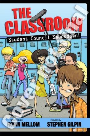 The Classroom: Student Council Smackdown by Robin Mellom & St Gilpin