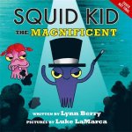 Squid Kid The Magnificent