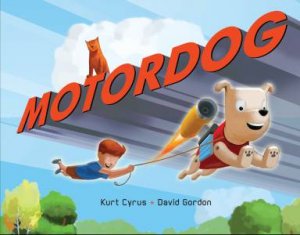 Motor Dog by Kurt Cyrus