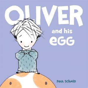 Oliver and his Egg by Various