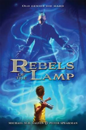 Rebels of the Lamp by Peter Speakman