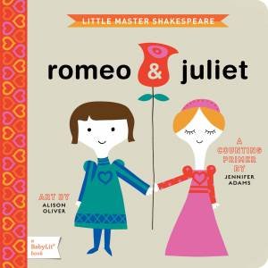 Little Master Shakespeare Romeo and Juliet: A Counting Primer by Jennifer Adams