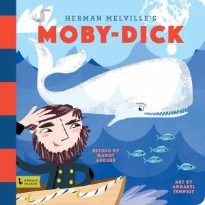 Moby-Dick: A Babylit Storybook by Mandy Archer