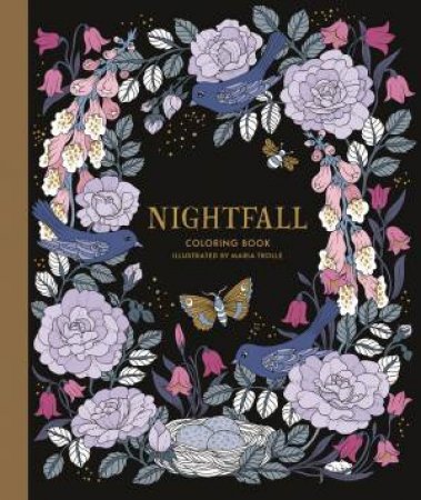 Nightfall Coloring Book by Maria Trolle