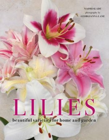 Lilies by Naomi Slade