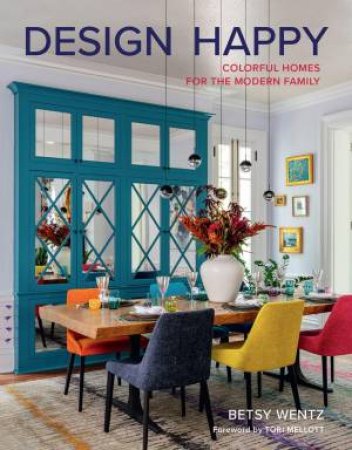 Design Happy by Betsy Wentz