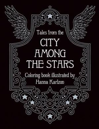 Tales from the City Among the Stars by Hanna Karlzon