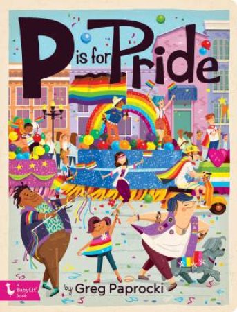 P Is for Pride by Greg Paprocki