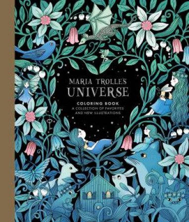 Maria Trolle’s Universe Coloring Book by Maria Trolle