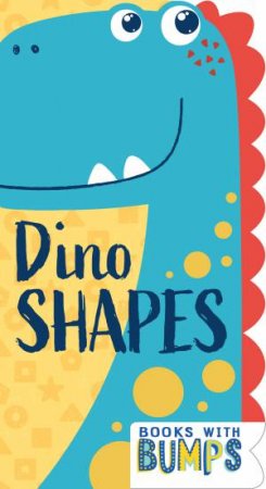 Books with Bumps: Dino Shapes by Various