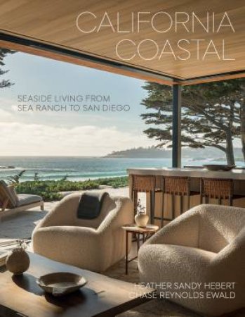 California Coastal by Heather Sandy Hebert & Chase Reynolds Ewald