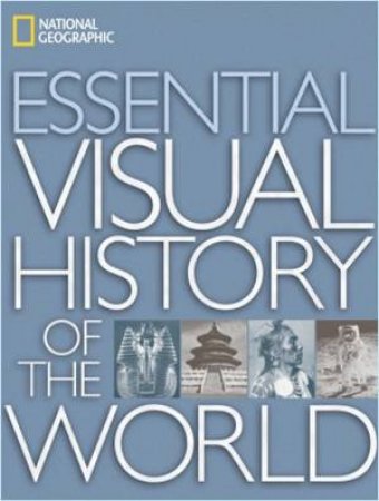 National Geographic Visual History of the World by National Geographic