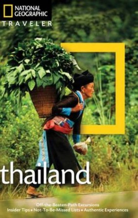 National Geographic Traveler: Thailand, 3rd Ed by Phil Macdonald