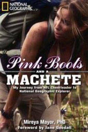 Pink Boots and a Machete by Mireya Mayor