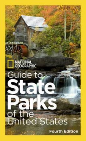 National Geographic Guide To State Parks Of The United State by Nati Geographic