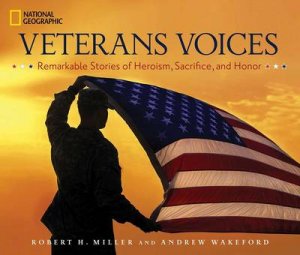 Veterans Voices by Robert H. Miller