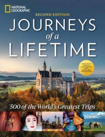 Journeys Of A Lifetime 2nd Ed by National Geographic