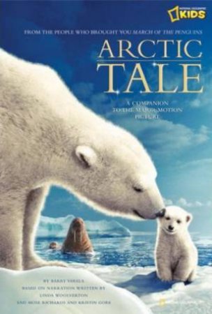 Arctic Tale: Junior Novelisation by National Geographic 