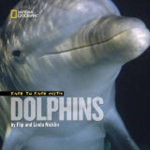 Face to Face With Dolphins by Flip Nicklin & Linda